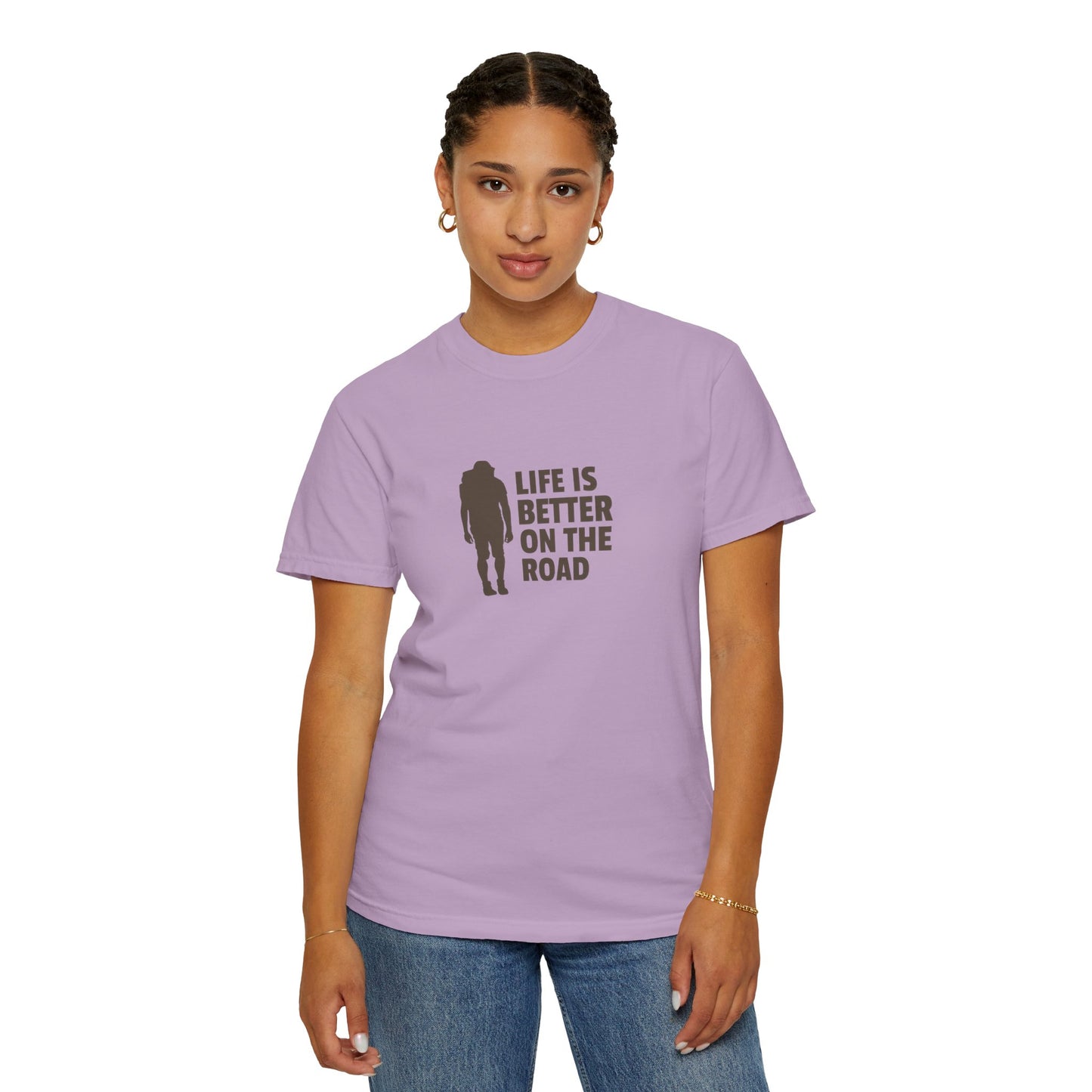 Life Is Better On The Road Unisex Garment-Dyed T-shirt