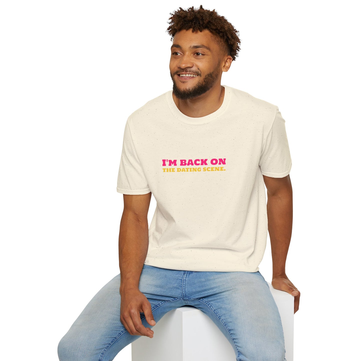 I'm Back On The Dating Scene Unisex Softstyle T-Shirt