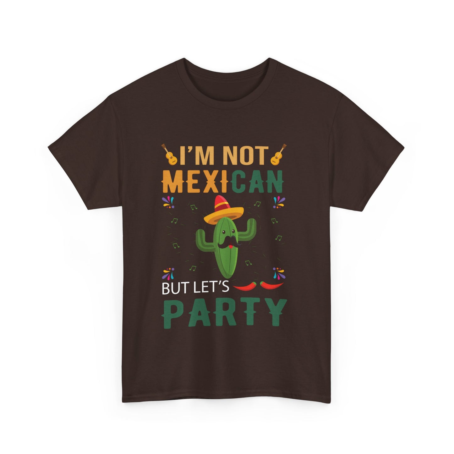 Funny Unisex Heavy Cotton Tee - "I'm Not Mexican But Let's Party"