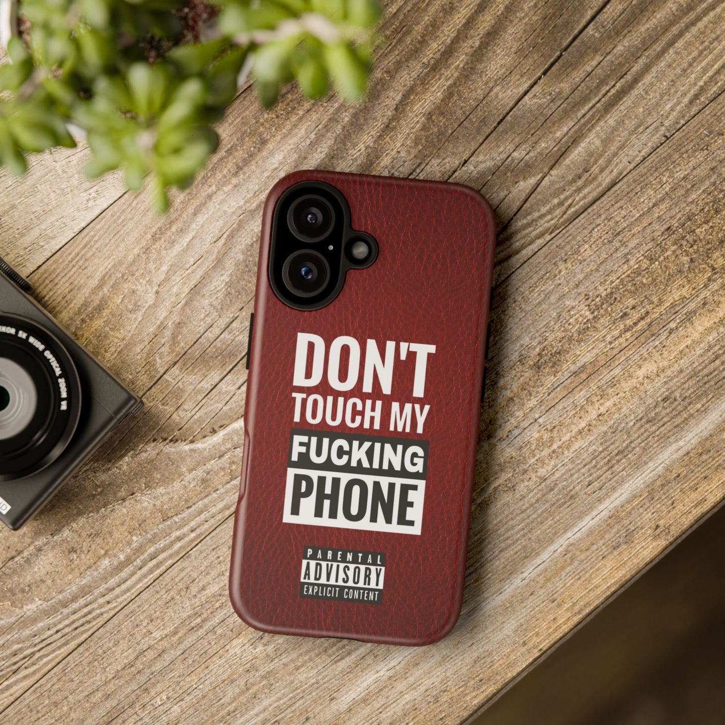 Funny Phone Case, Don’t Touch My Phone