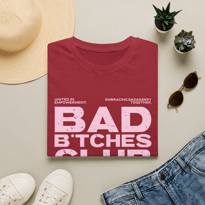 Bad B*tches Club Unisex T-Shirt