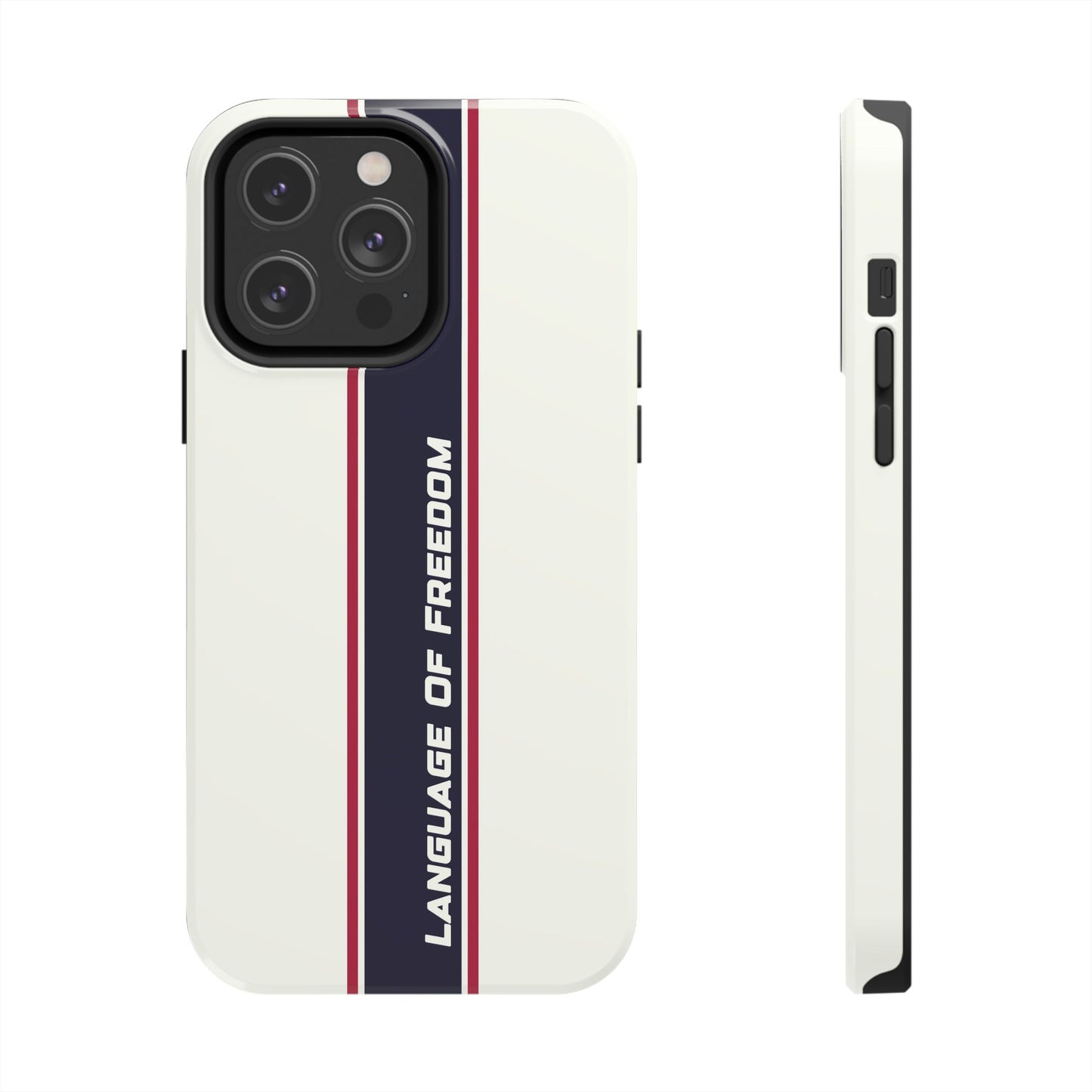 Language of Freedom Tough Phone Cases