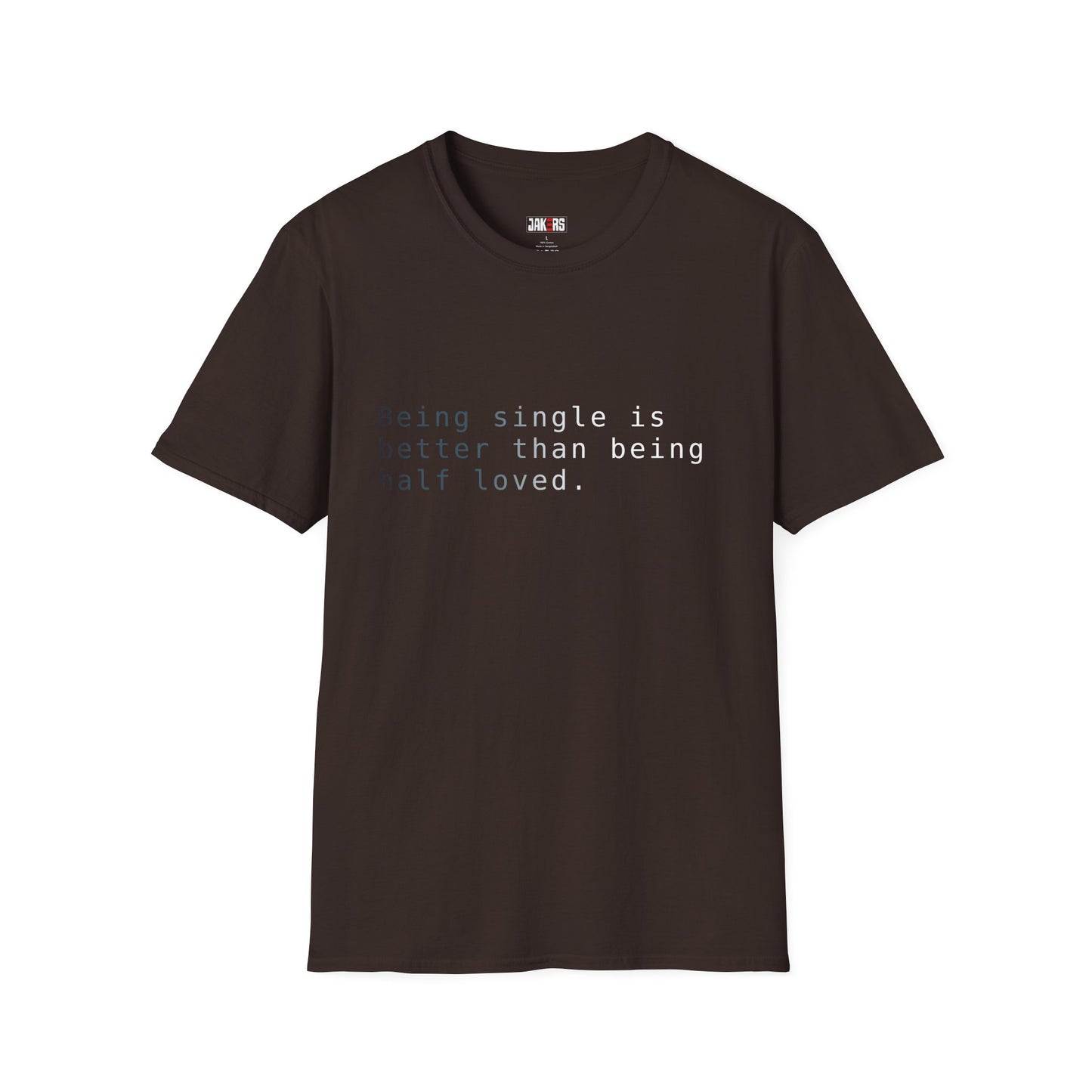 Being Single T-Shirt