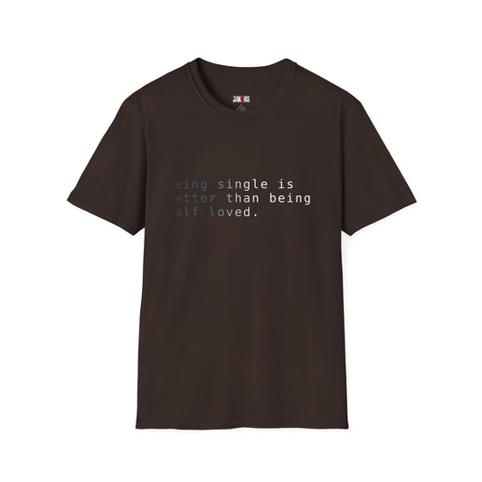 Being Single T-Shirt