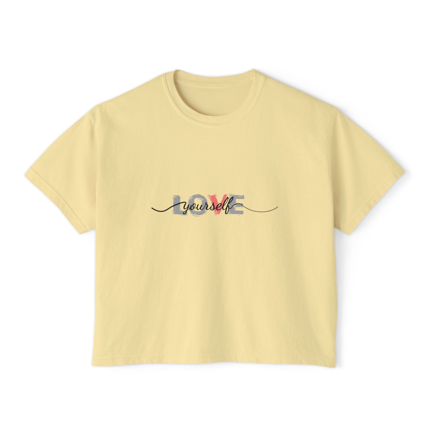 Women’s Boxy Tee - Love Yourself Graphic Shirt
