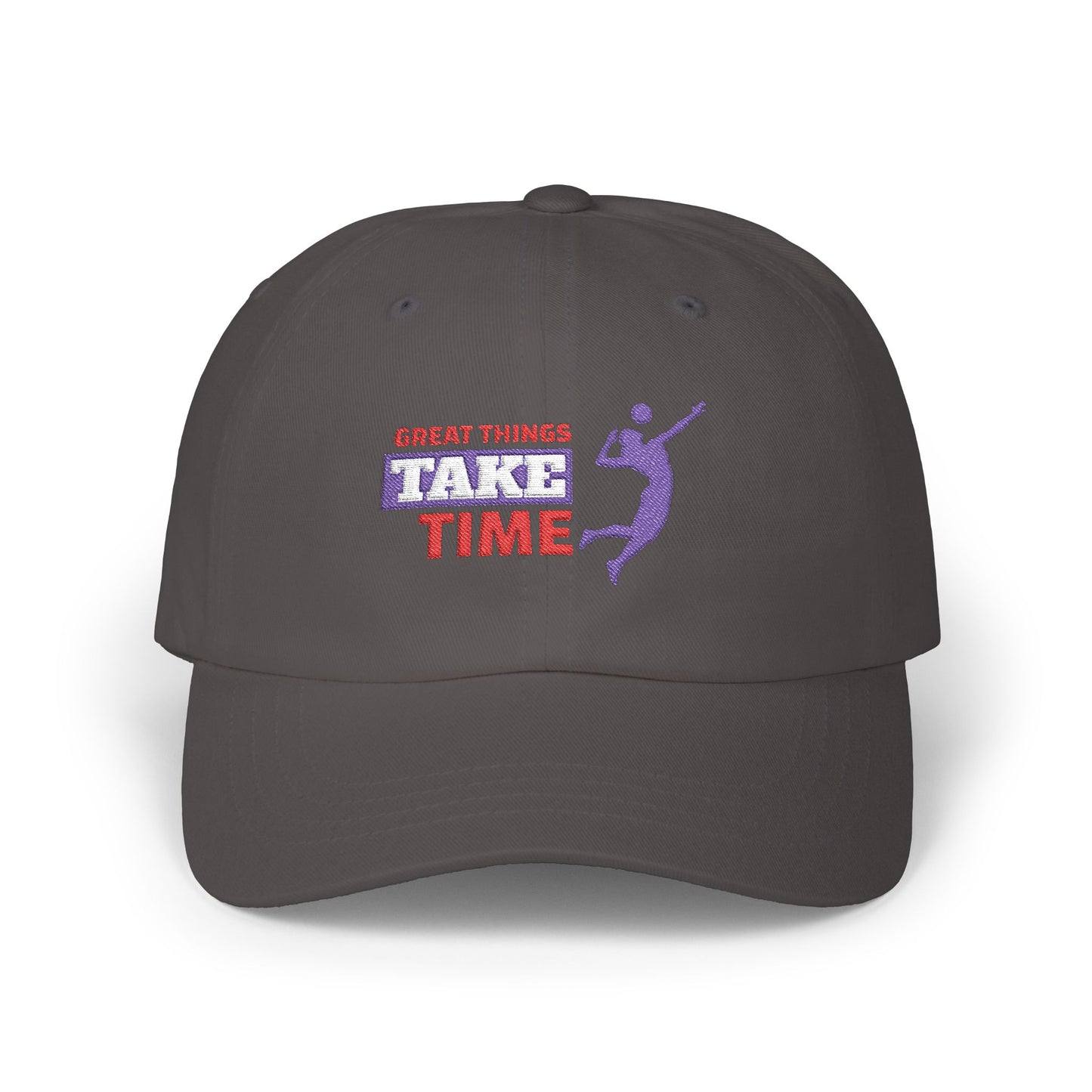 Great Things Take Time Classic Dad Cap / embroidered