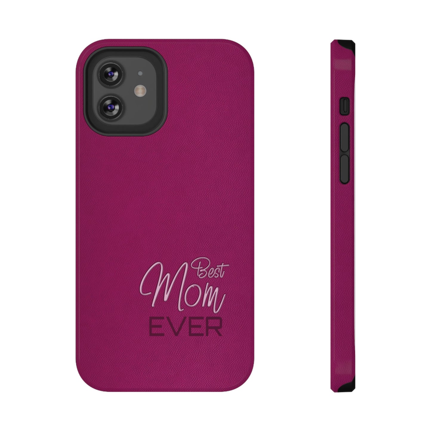 Best Mom Ever Impact-Resistant Case