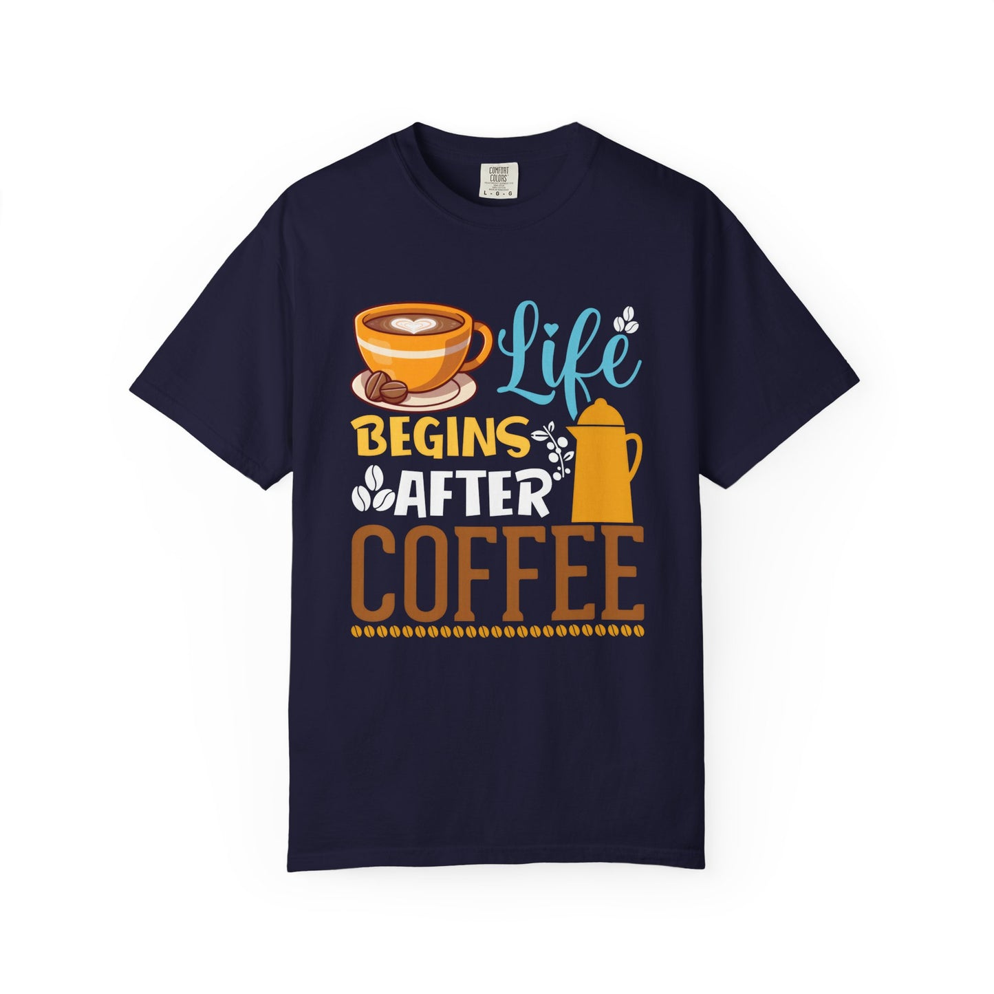 Life Begins After Coffee Unisex T-Shirt - Perfect for Coffee Lovers
