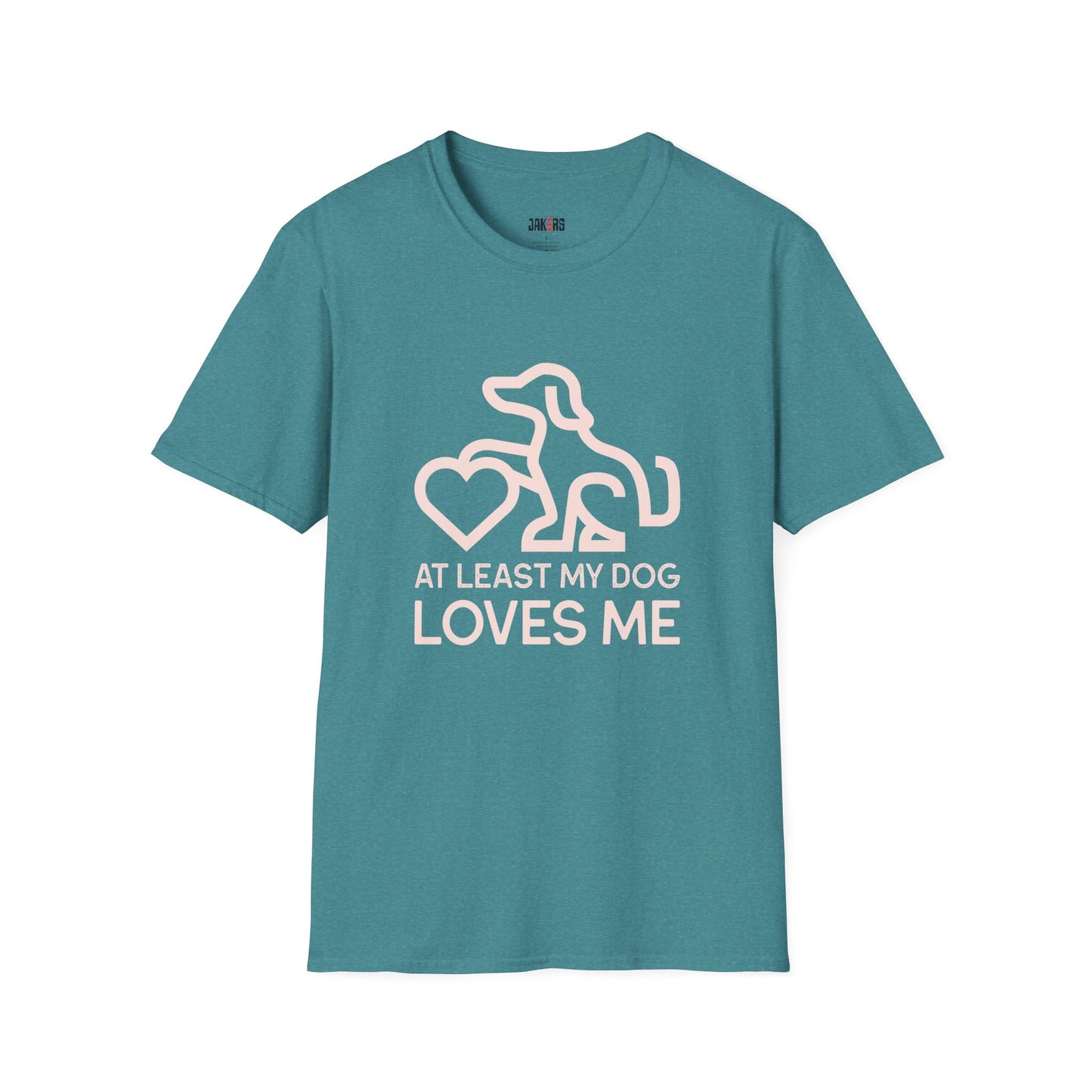 Dog Lover Unisex T-Shirt - At Least My Dog Loves Me
