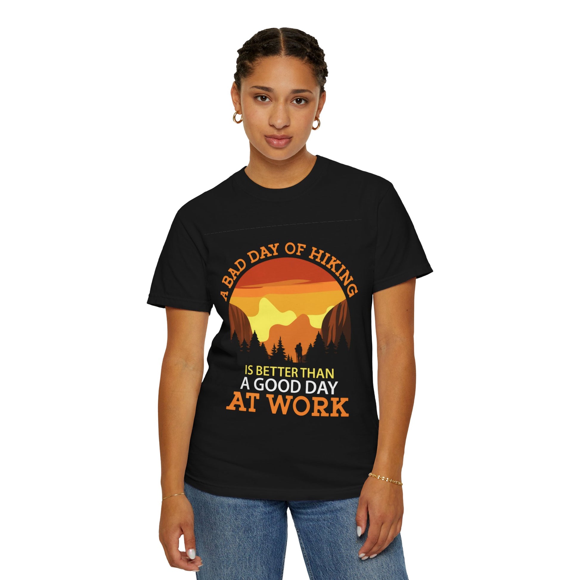 A Bad Day of Hiking Unisex Garment-Dyed T-Shirt | Outdoor Adventure Tee