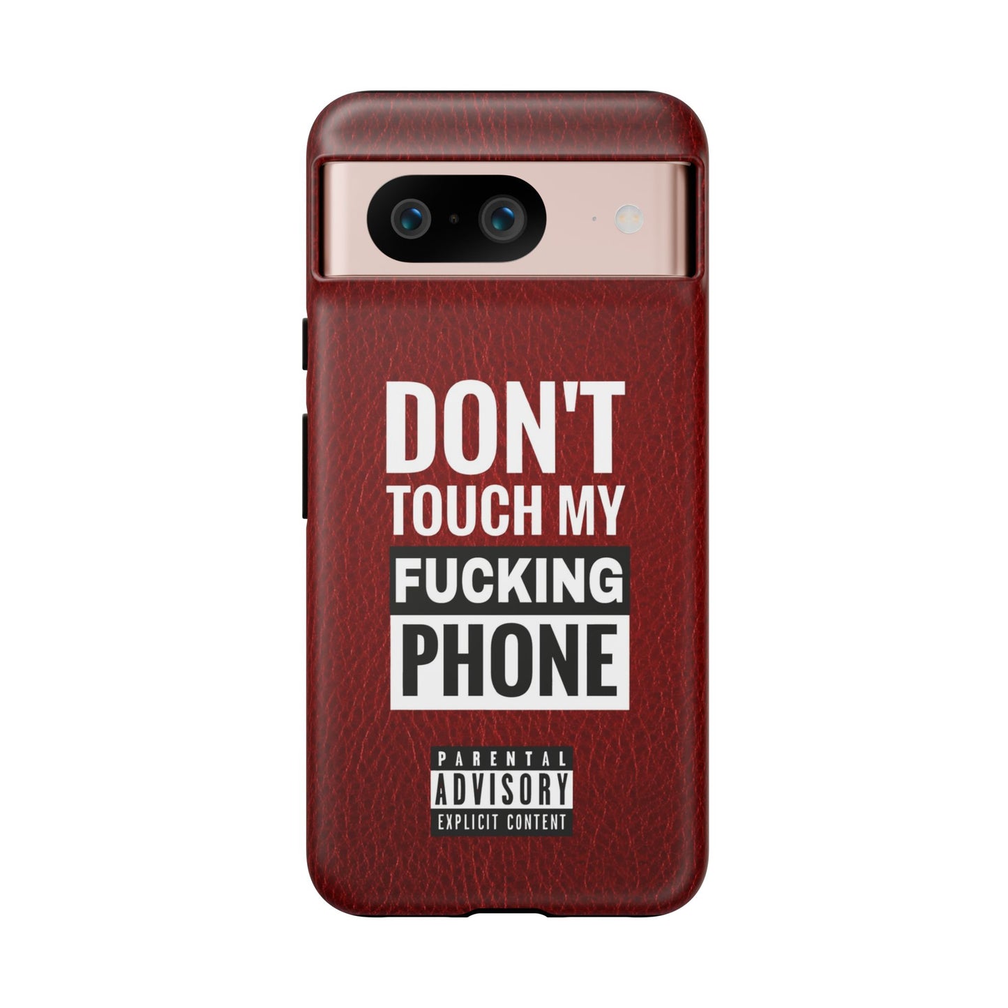 Funny Tough Case – Don't Touch My Phone Design