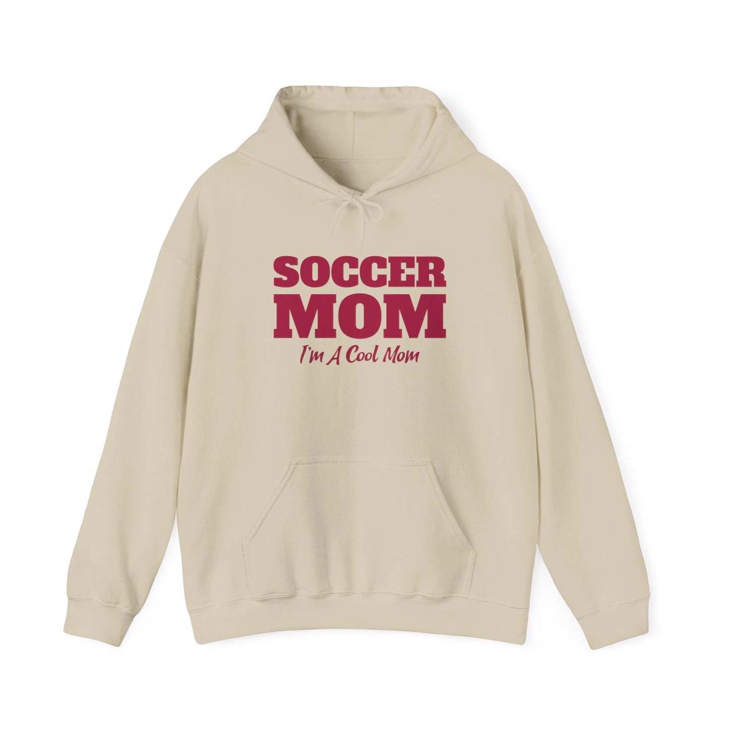Soccer Mom I'm A Cool Mom Hooded Sweatshirt
