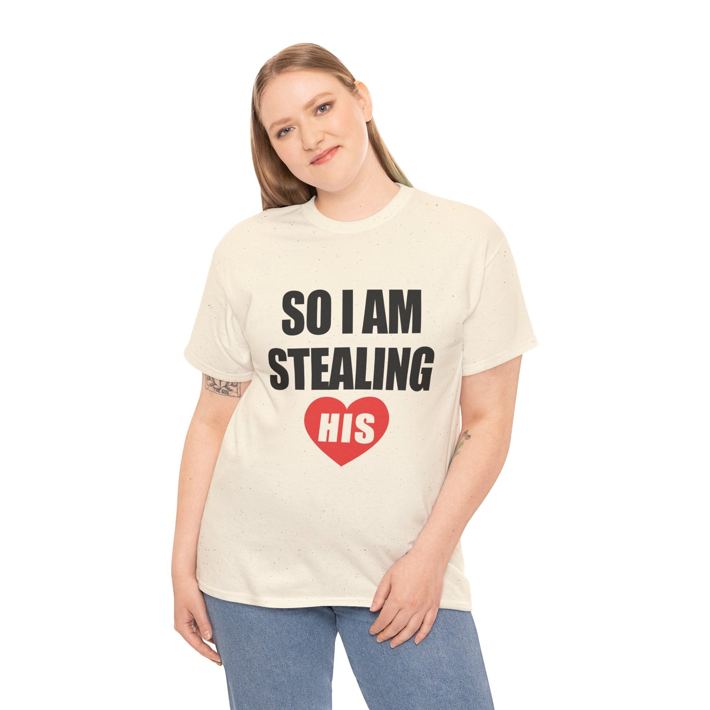 So I Am Stealing His, Valentine Tee for Couples, B Part