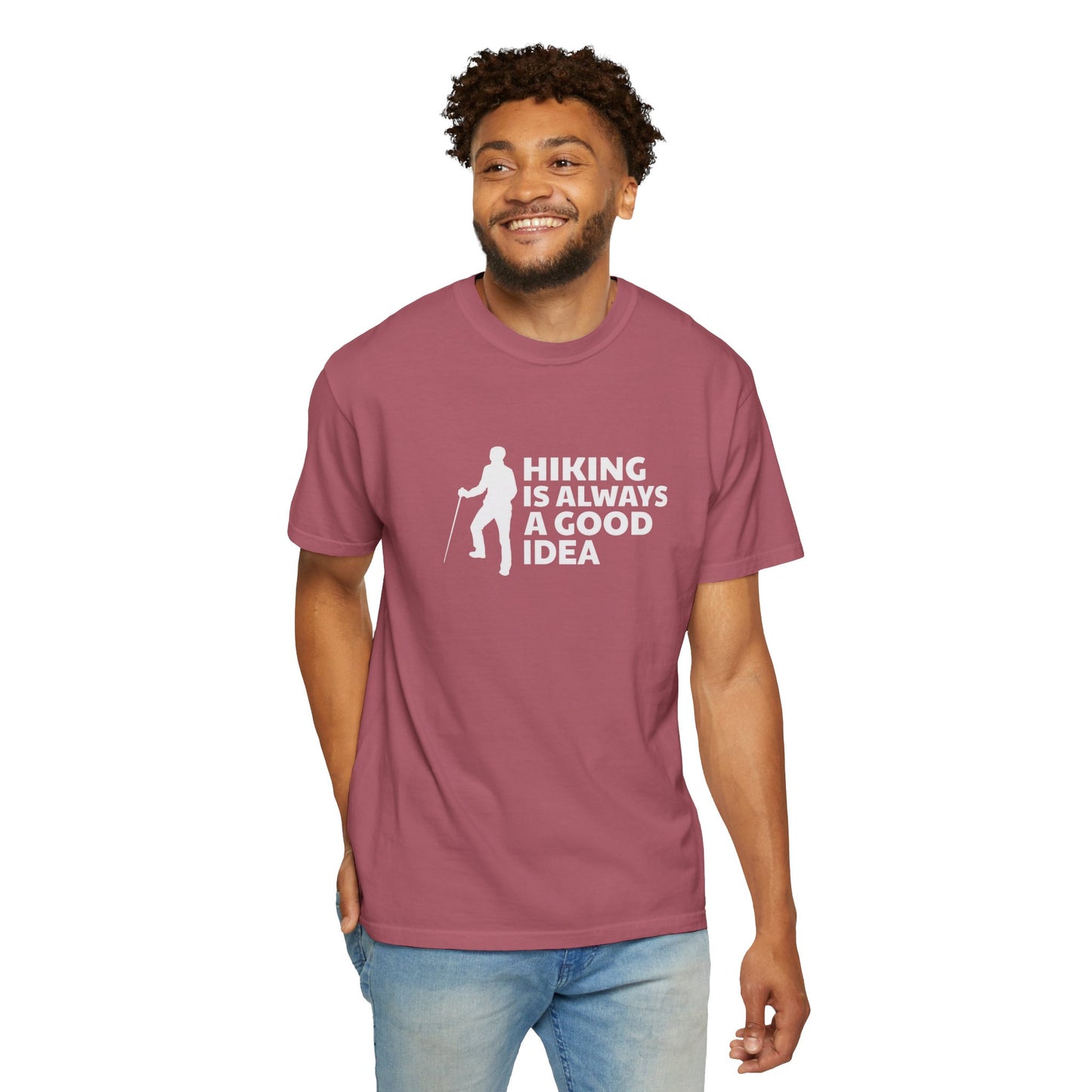 Hiking Is Always A Good Idea Unisex Garment-Dyed T-shirt