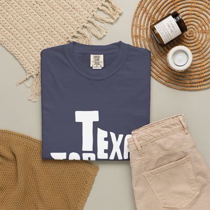 Texas Forever Garment-Dyed Unisex T-Shirt – Casual Comfort for Proud Texans