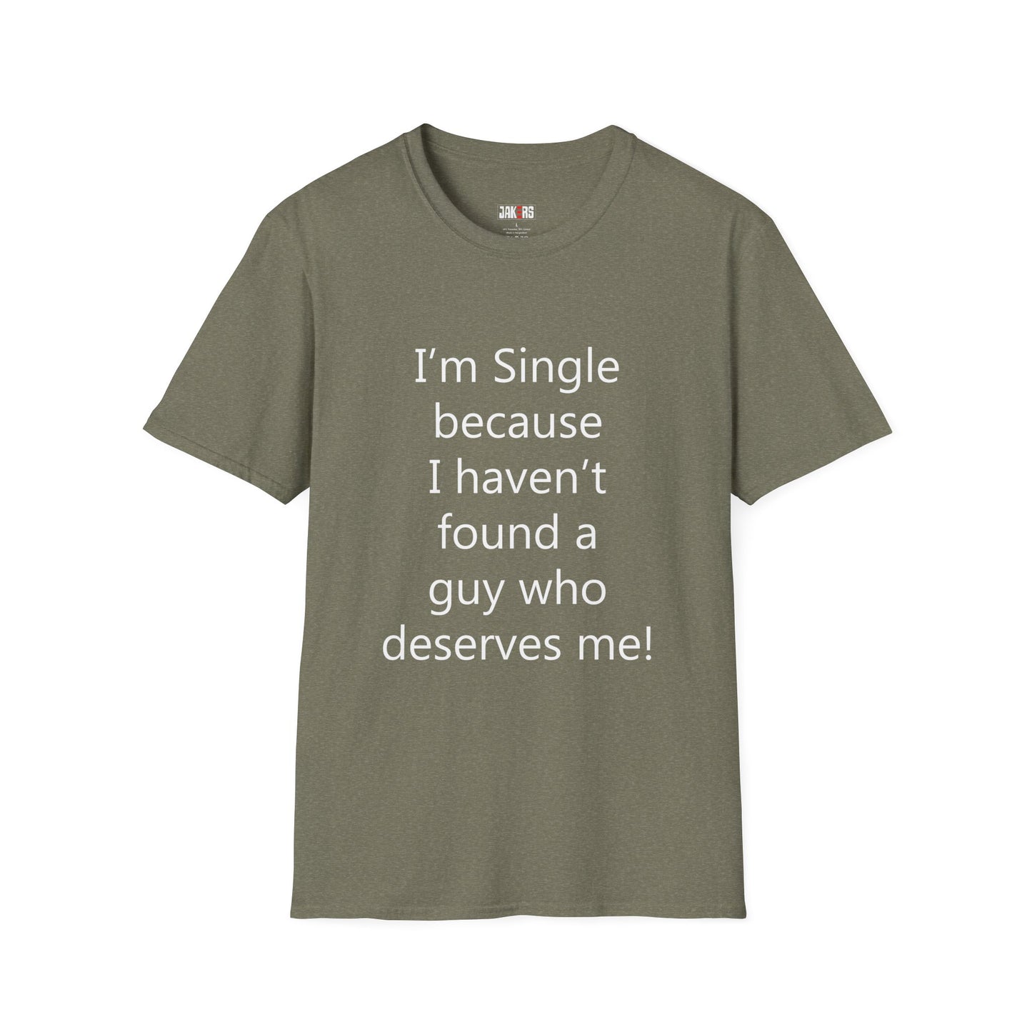 Humorous Dating Shirt, I'm Single