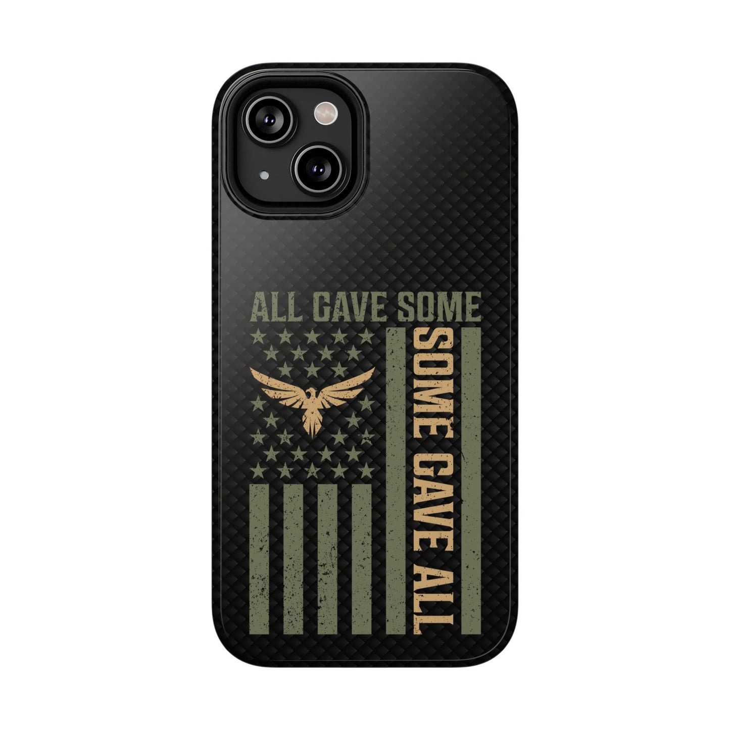 All Gave Some, Some Gave All Impact-Resistant Cases