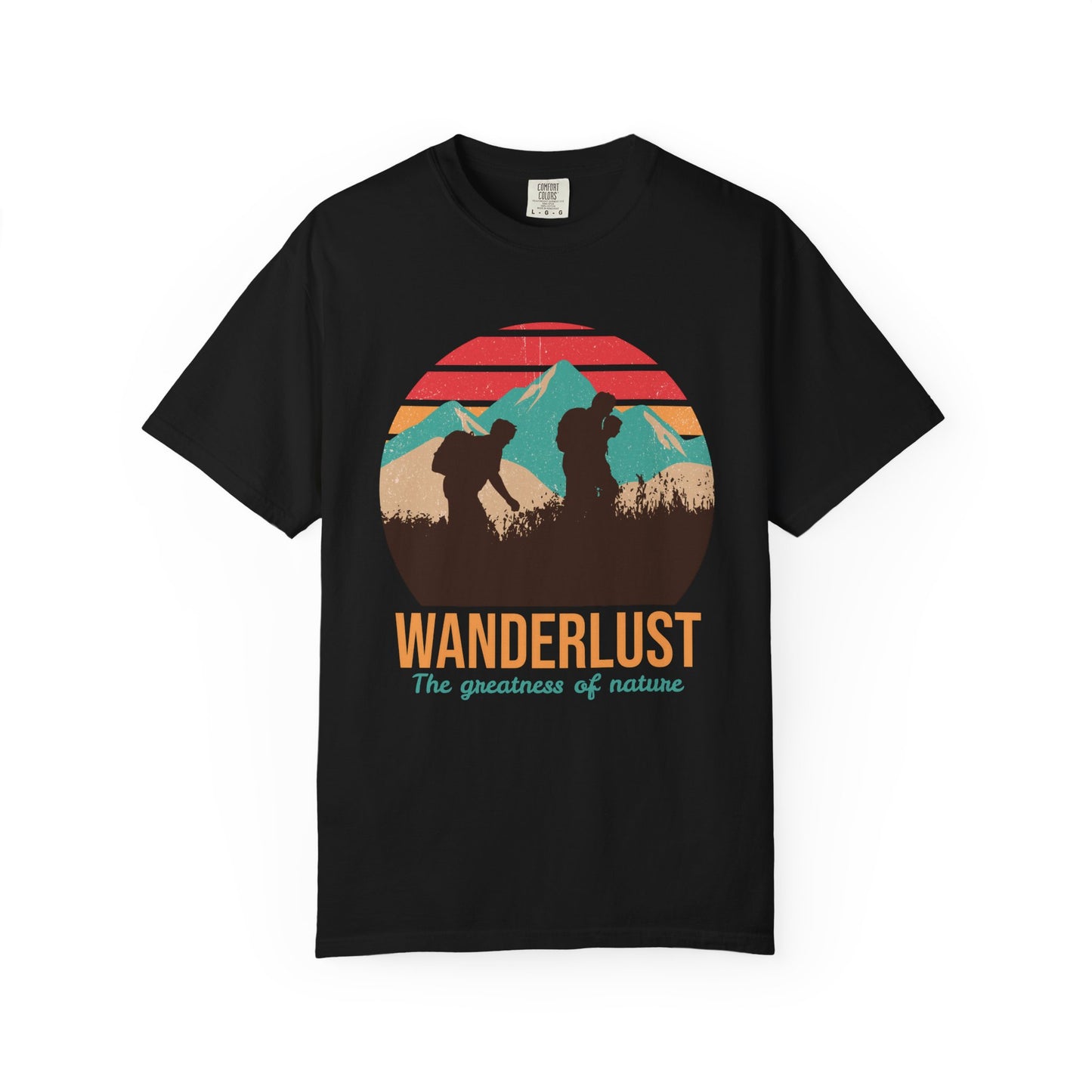 Wanderlust The Greatness The Nature T-shirt