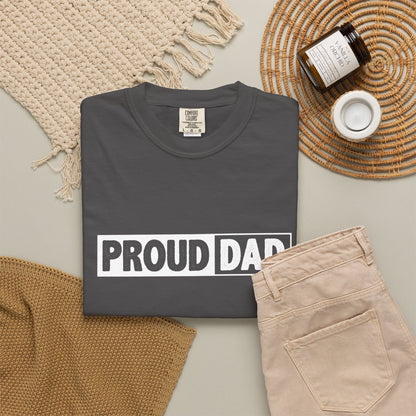 Proud Dad T-Shirt | Comfortable Unisex Garment-Dyed Tee