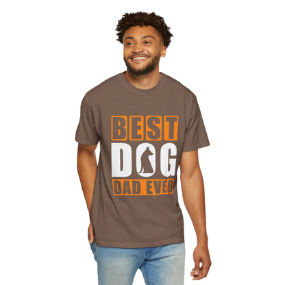 Best Dog Dad Ever Unisex Garment-Dyed T-shirt