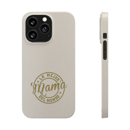 La Mejor Mama del Mundo Slim Cases