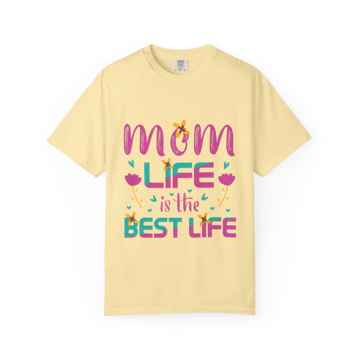 Mom Life T-Shirt - Unisex Garment-Dyed Tee for Mother's Day