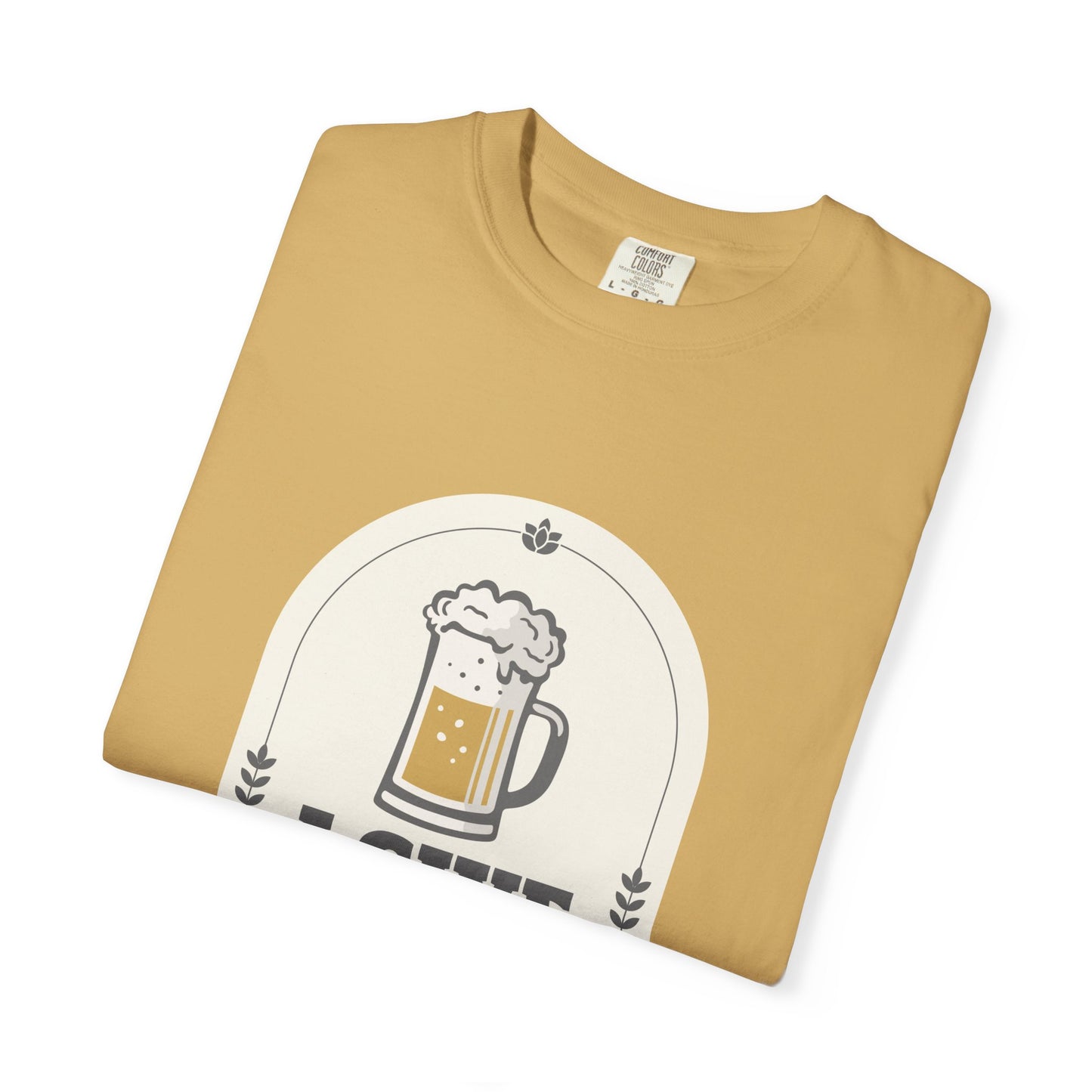 I Give In To Beer Pressure T-shirt