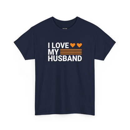 Love My Husband Unisex Heavy-Cotton Tee - Cute Casual Shirt