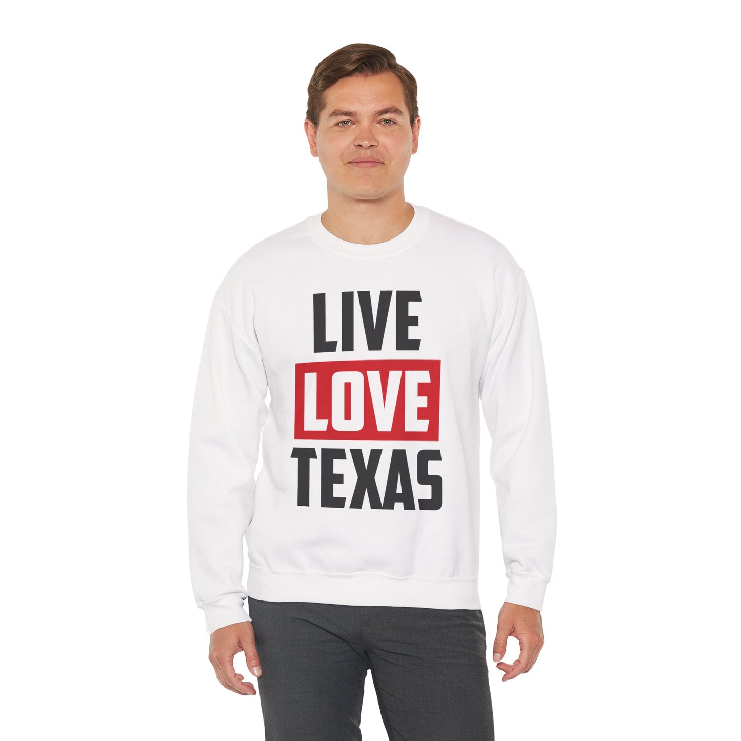Live Love Texas Crewneck Sweatshirt – Cozy Unisex Pullover for Texas Lovers