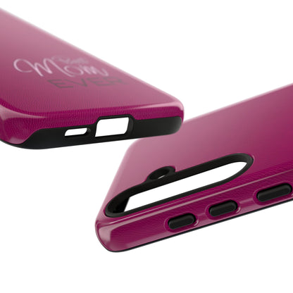 Best Mom Ever Impact-Resistant Case