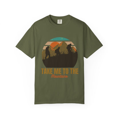 Take Me To The Mountains Unisex Garment-Dyed T-shirt