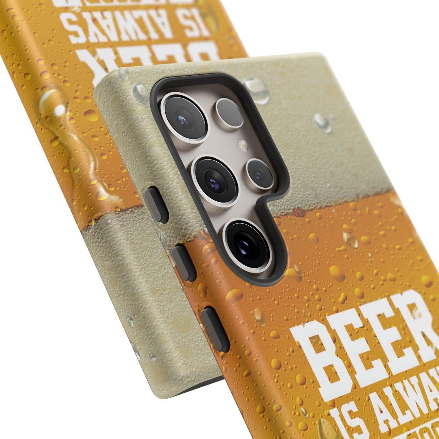 Beer Lovers Samsung Tough Case - "Beer is Always a Good Idea"