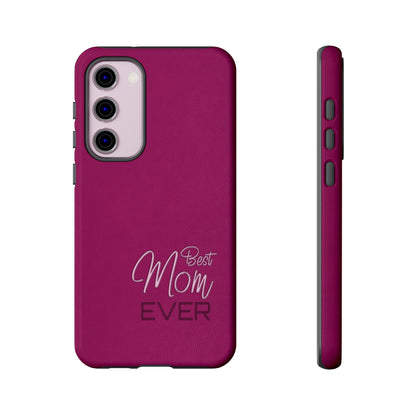 Best Mom Ever Impact-Resistant Case