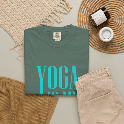 Yoga Is My Passion Unisex Garment-Dyed T-Shirt