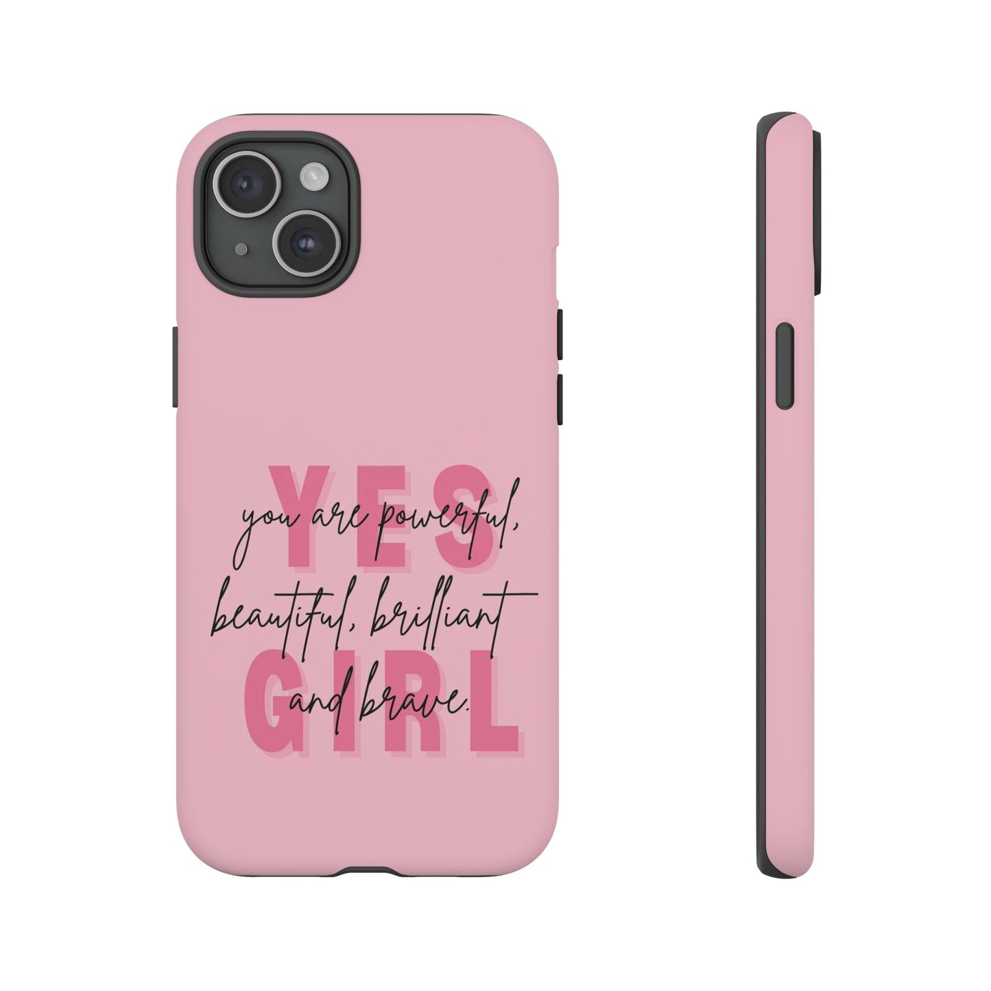 Empowering Case – Yes Girl Motivational Pink Protective Cover