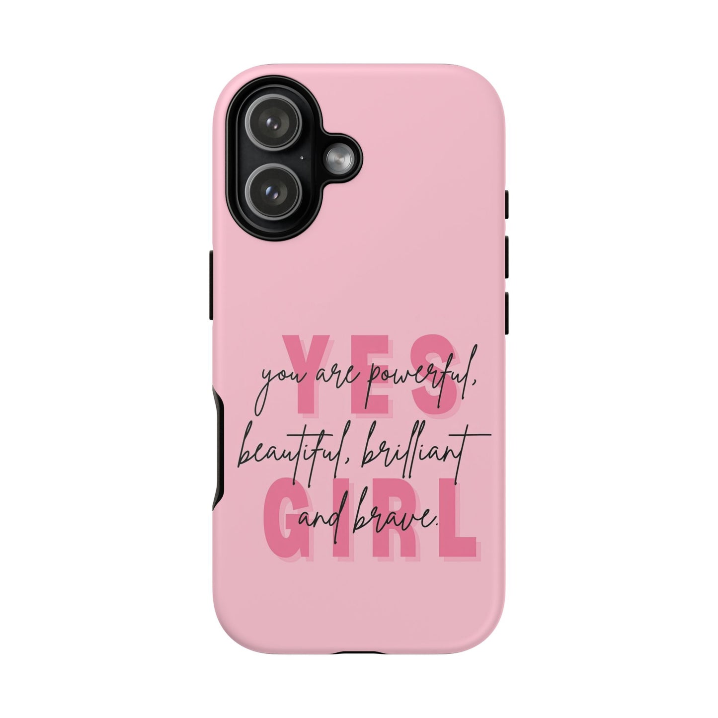 Empowering Case – Yes Girl Motivational Pink Protective Cover