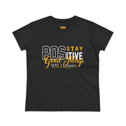 Stay Positive Women's Cotton Tee - Inspirational Motivational T-Shirt