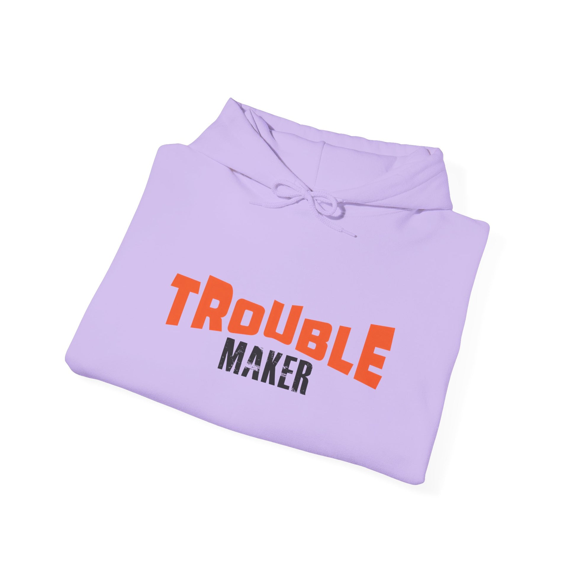 Trouble Maker Hoodiea, Funny Gift for Friends