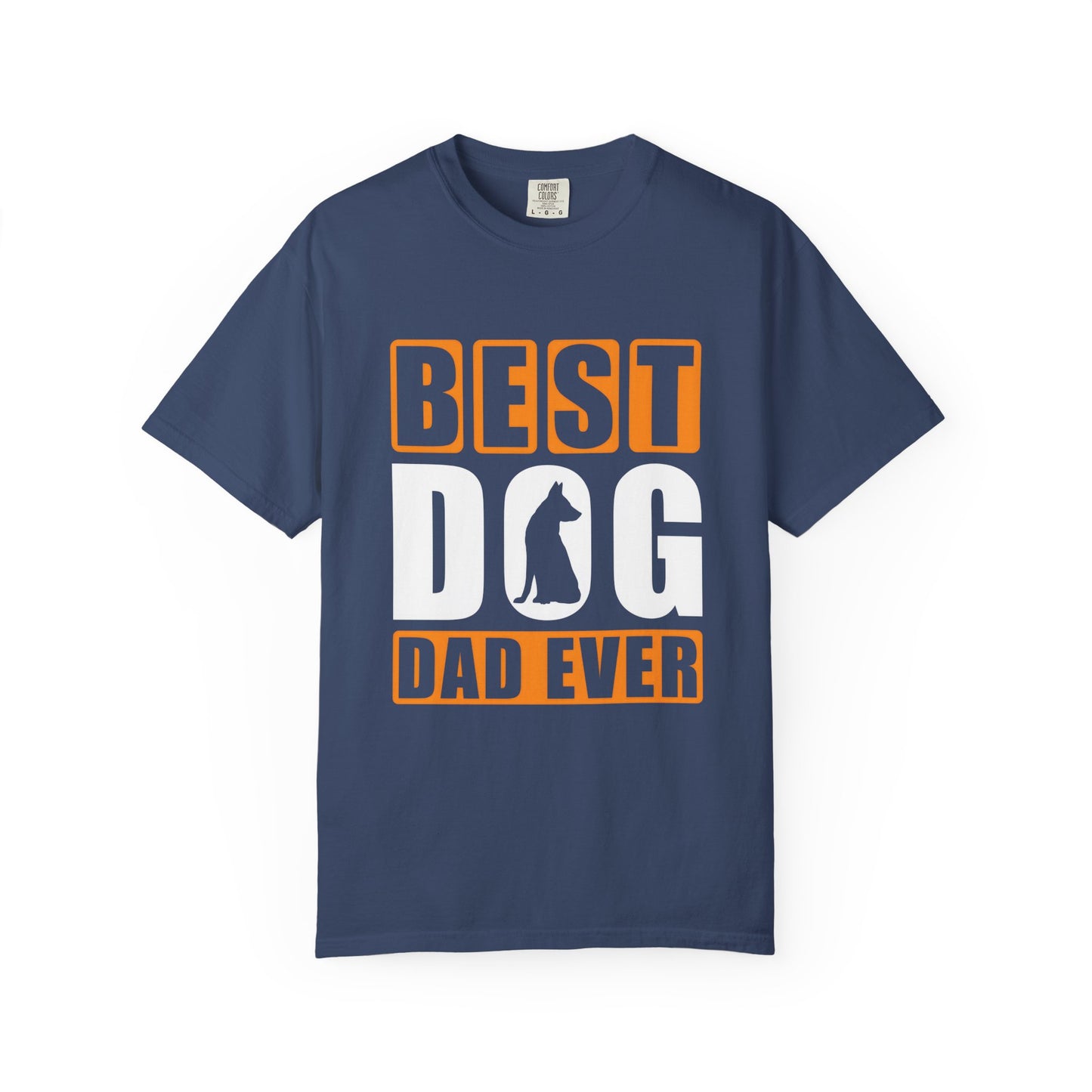 Best Dog Dad Ever Unisex Garment-Dyed T-shirt