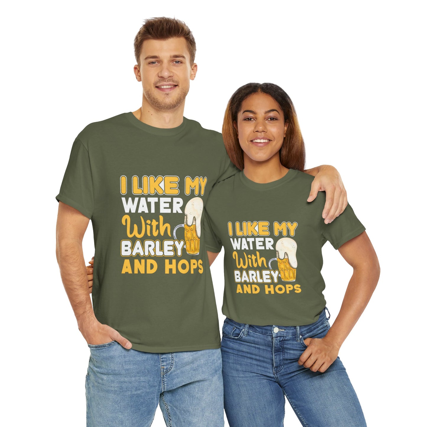 Funny Beer Slogan Tee, I Like My Water