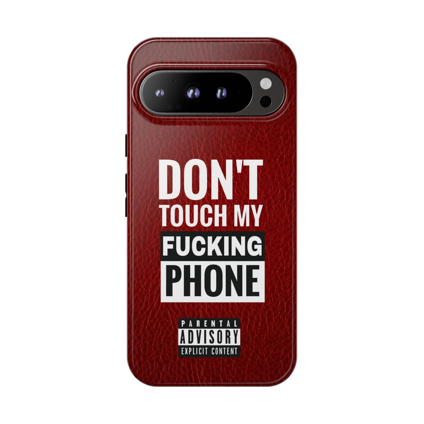 Funny Tough Case – Don't Touch My Phone Design