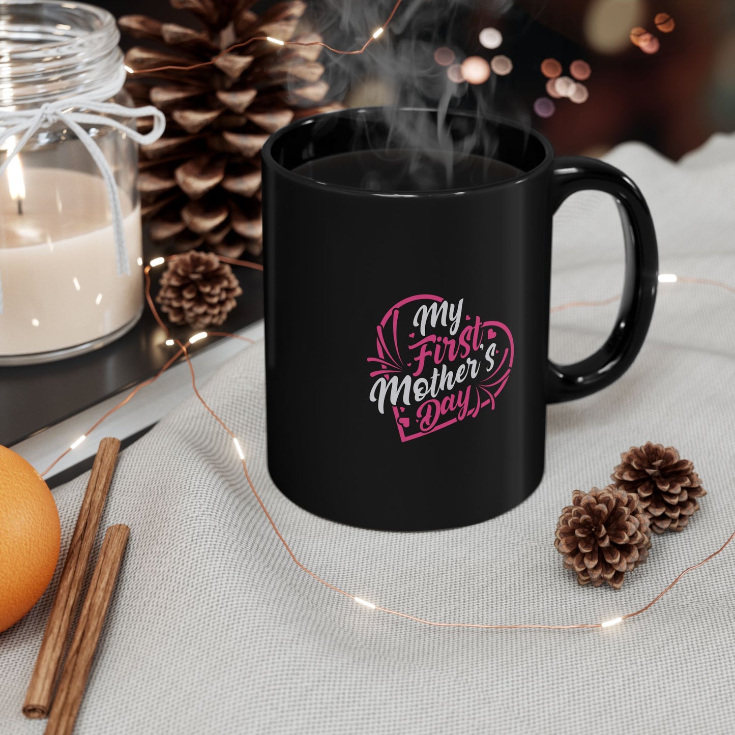 My First Mother's Day Coffee Mug - Black 11oz/15oz Gift for New Moms