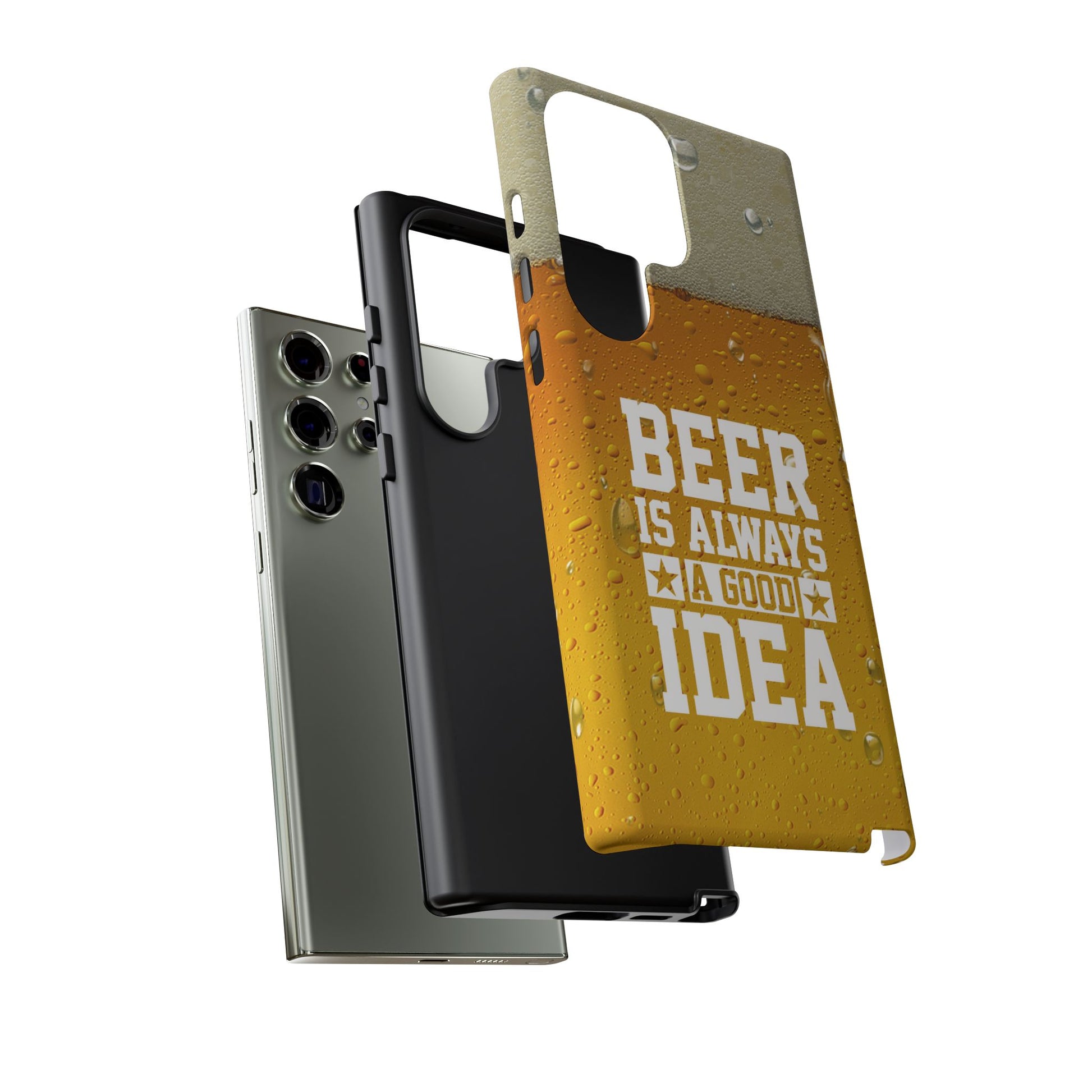 Beer Lovers Samsung Tough Case - "Beer is Always a Good Idea"