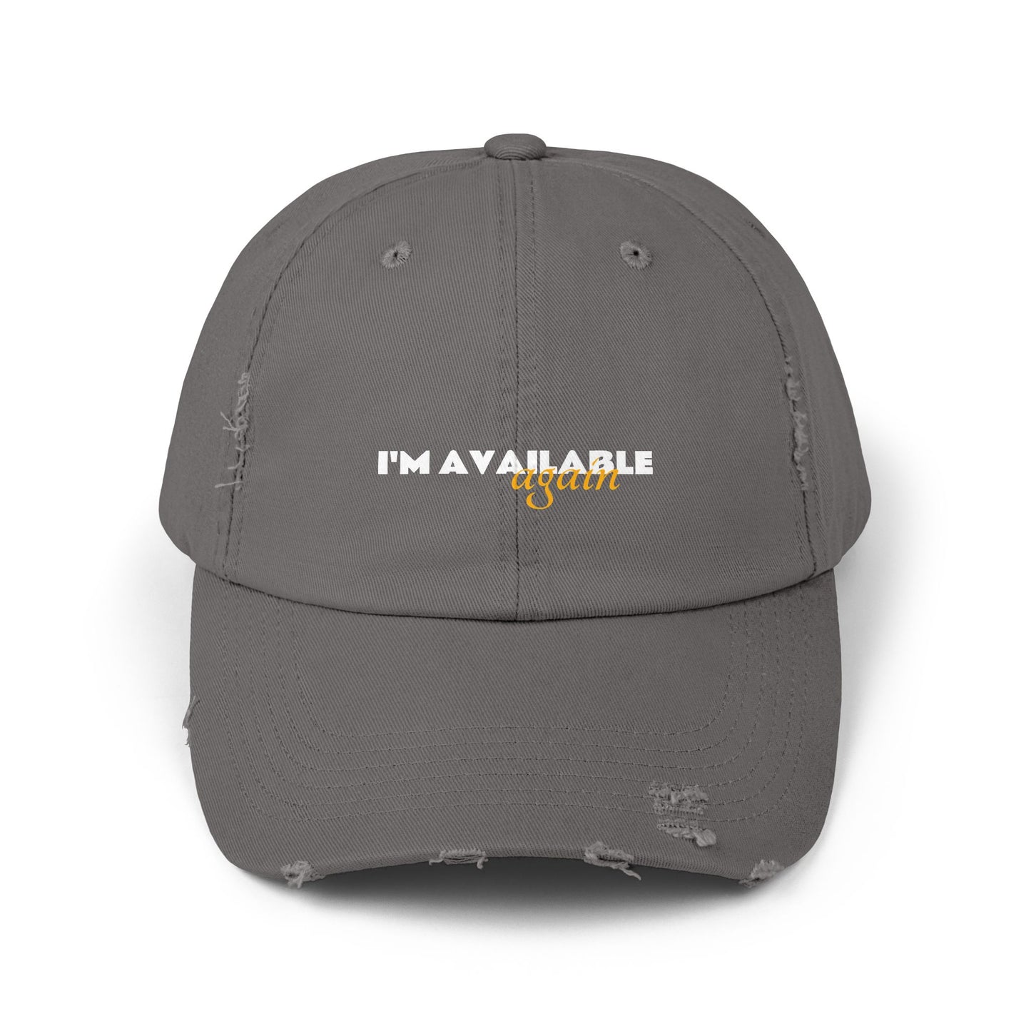 I'm Available Again Unisex Distressed Cap