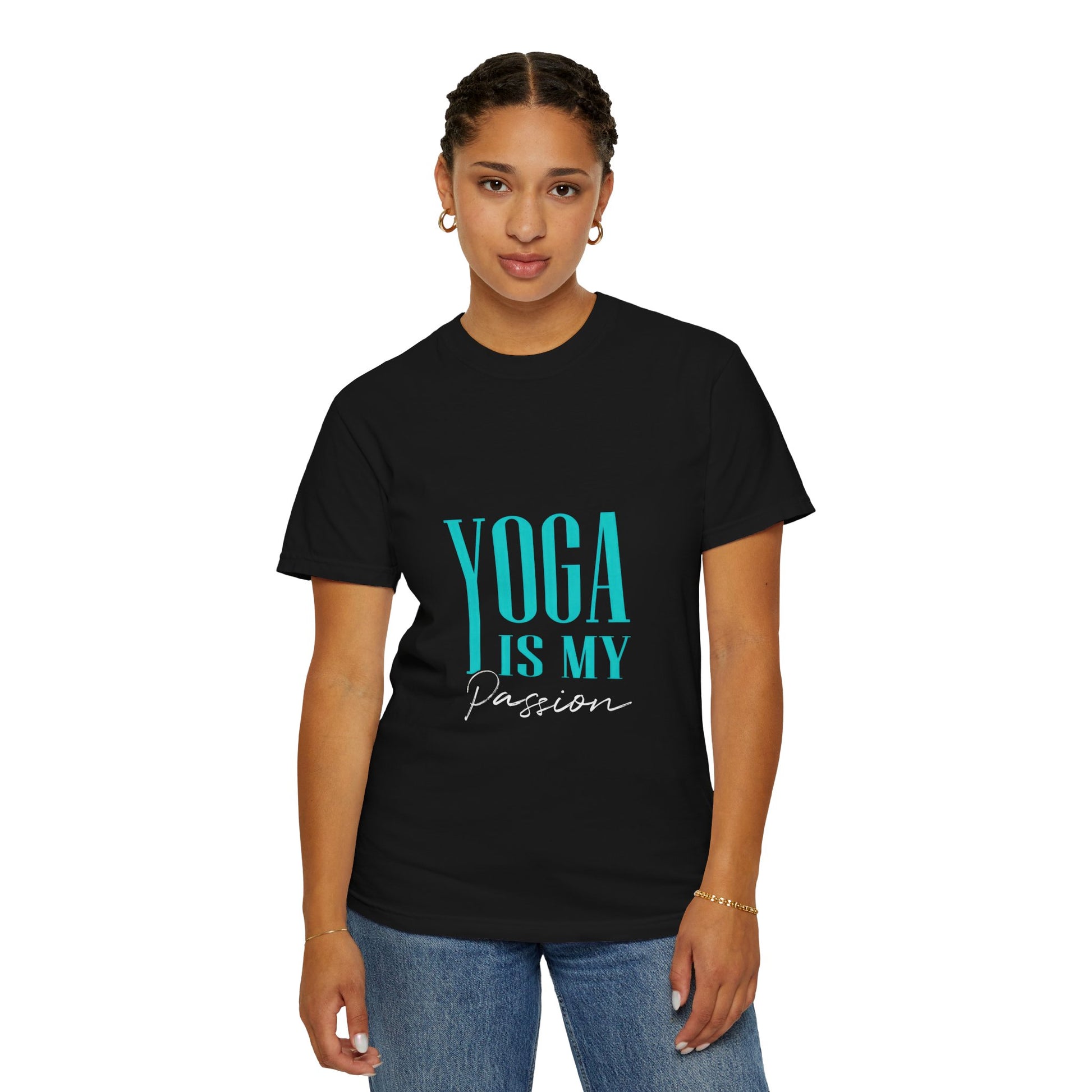 Yoga Is My Passion Unisex Garment-Dyed T-Shirt