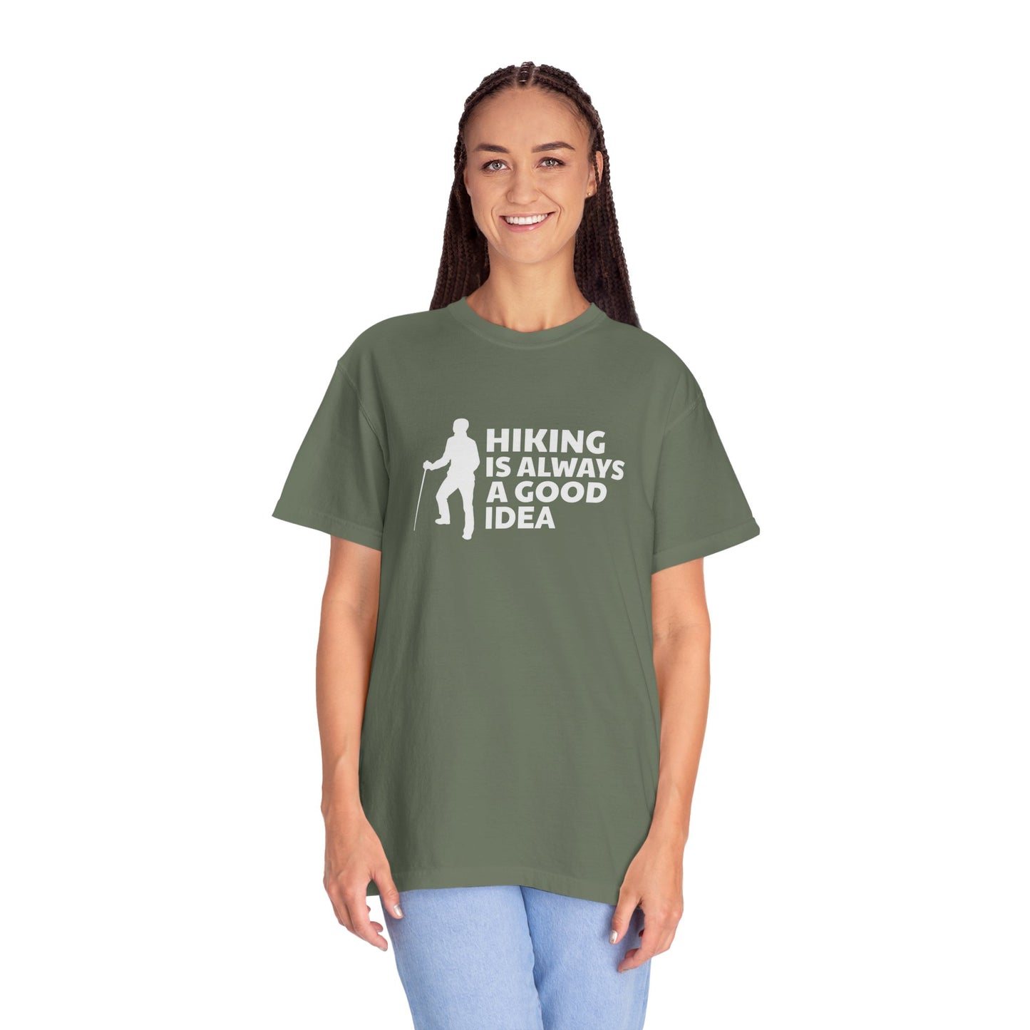 Hiking Is Always A Good Idea Unisex Garment-Dyed T-shirt