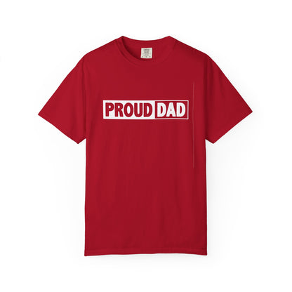 Proud Dad T-Shirt | Comfortable Unisex Garment-Dyed Tee