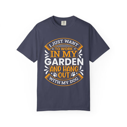 Garden Lover's Unisex T-Shirt - "I Just Want to Work in My Garden and Hang Out with My Dog"