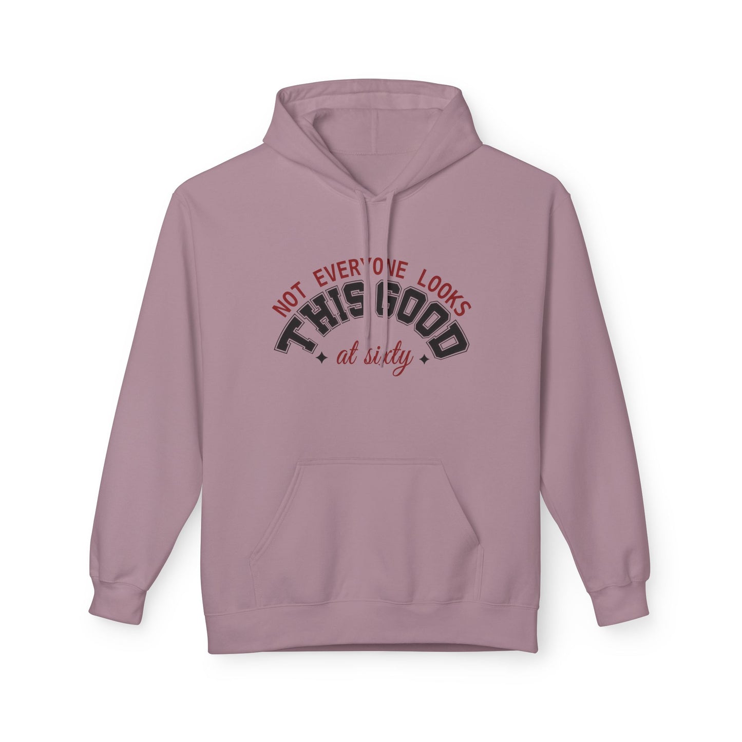 Customizable Birthday Hoodie - "Not Everyone Looks This Good at..."
