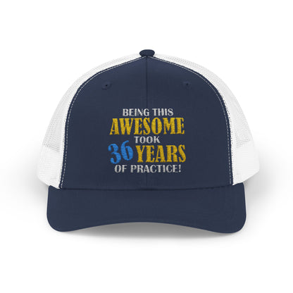 Custom Embroidered Trucker Cap – "Being This Awesome Took... Years of Practice"